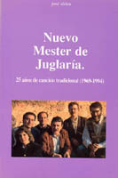 Libro-biografía:' Nuevo Mester de Juglaría. 25 años de canción tradicional' (1969-1994).